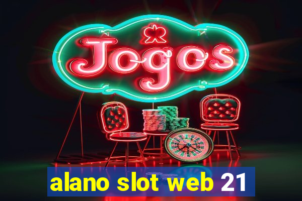 alano slot web 21